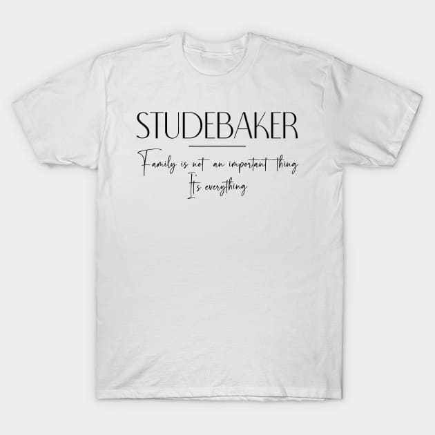 Studebaker Family, Studebaker Name, Studebaker Middle Name T-Shirt by Rashmicheal